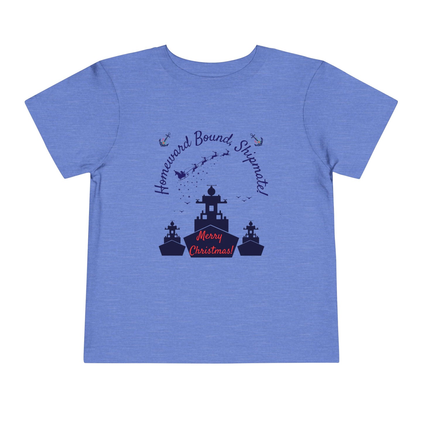 Homeward Bound Navy Shipmate Toddler T-Shirt | Military Christmas Gift for Navy Kids | 5 Colors Available