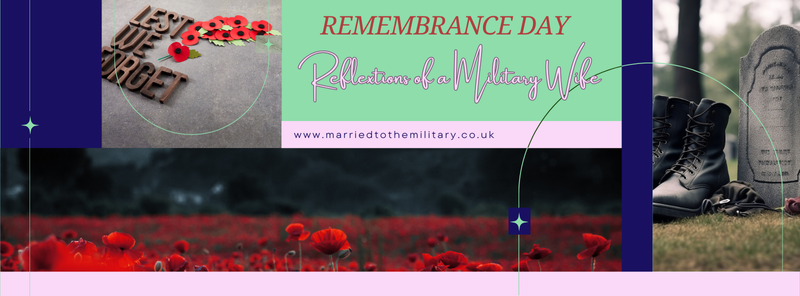 Remembrance Day - Reflections of a Military Wife