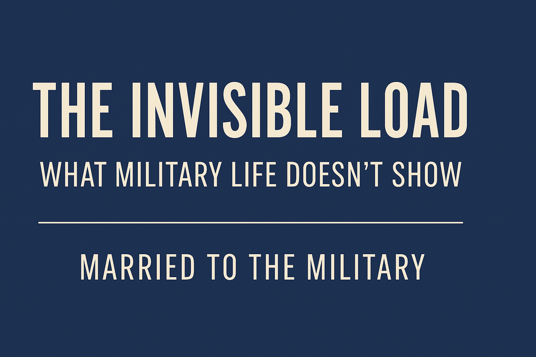 Blog cover image titled "The Invisible Load" featuring soft neutral tones in pink and green, with an abstract background representing the unseen emotional and mental weight carried by military spouses.