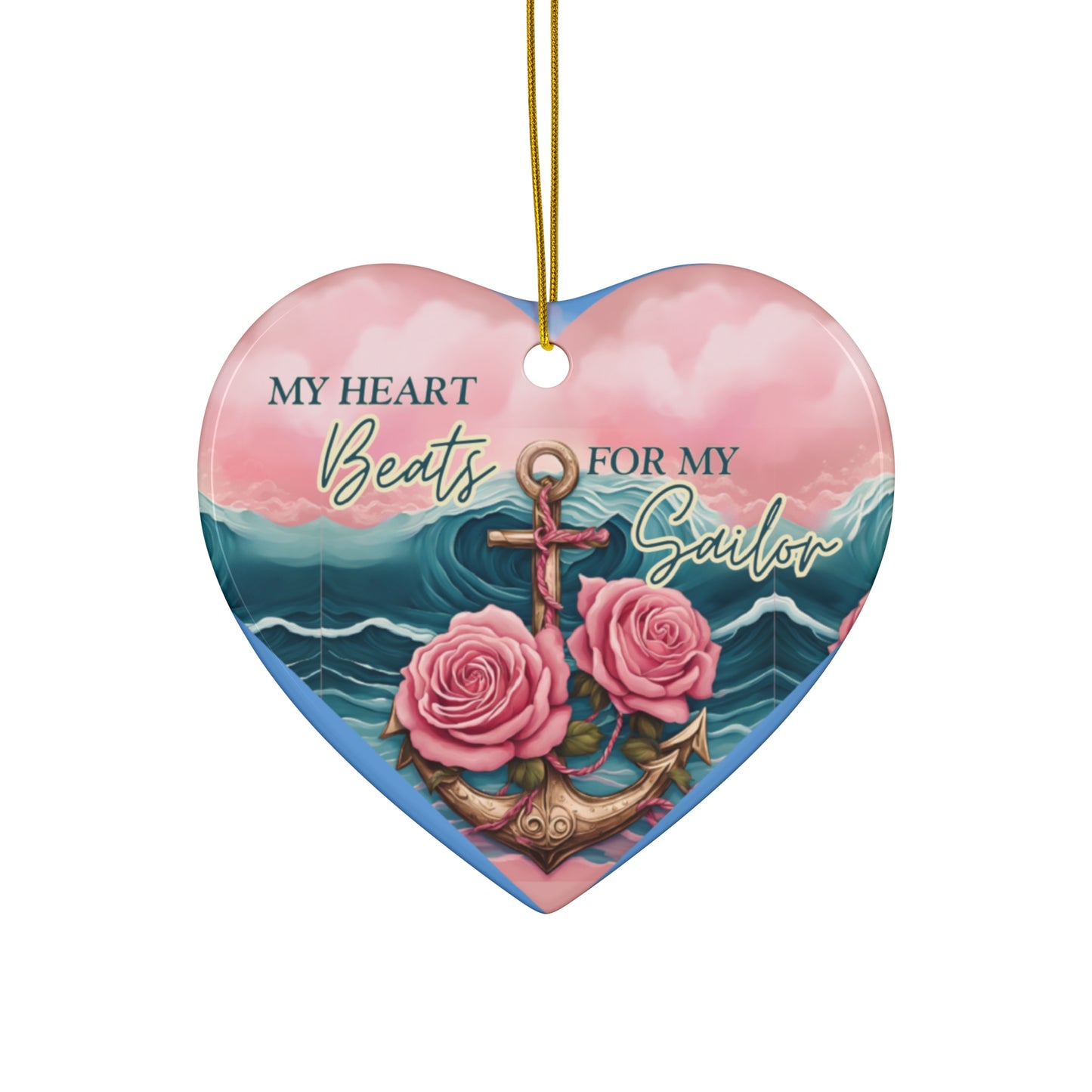 My Heart Beats for My Sailor – Heart-Shaped Ceramic Ornament