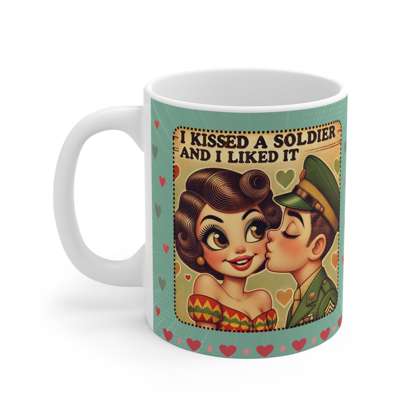 I Kissed a Soldier and I Liked It Retro 50s Coffee Mug – Brunette Lady Design